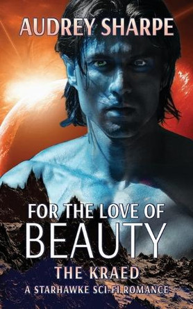 For the Love of Beauty by Audrey Sharpe
