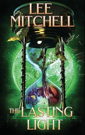 The Lasting Light by Lee Mitchell