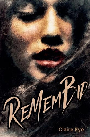 ReMemBid by Claire Rye