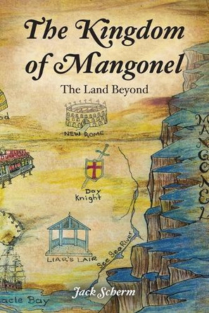 The Kingdom of Mangonel: The Land Beyond Jack Scherm 9798822969278