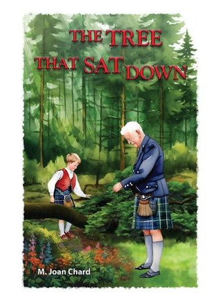 The Tree That Sat Down by M Joan Chard