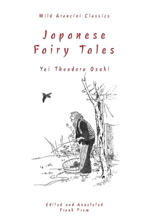 Japanese Fairy Tales Yei Theodora Ozaki 9781923166066