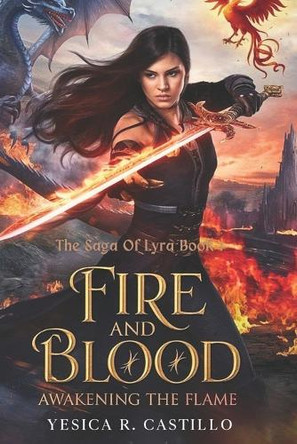 Fire & Blood by Yesica R Castillo