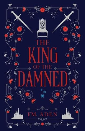 The King of the Damned by F M Aden