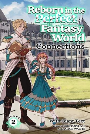 Connections (light-novel): (Giant Text) Alice Waites 9781959098539