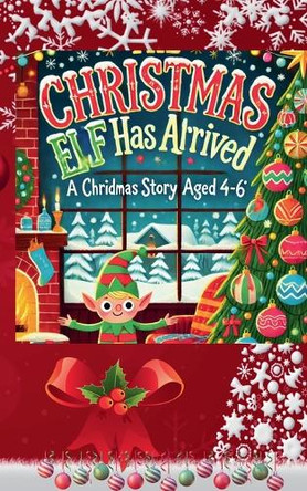 The Christmas Elf Has Arrived by Roseanne Nyoike