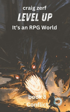 Level up - It's an RPG world Book 8 by Craig Zerf