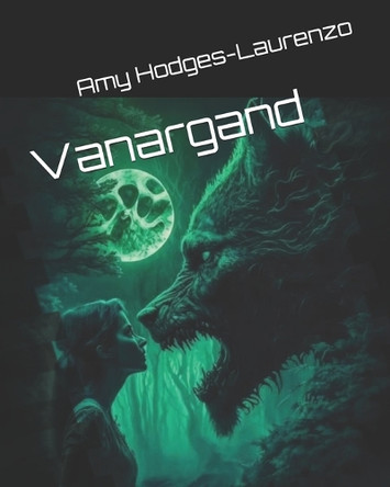 Vanargand by Amy Hodges-Laurenzo