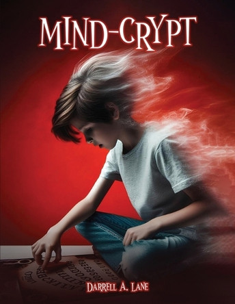 Mind-Crypt by Darrell a Lane