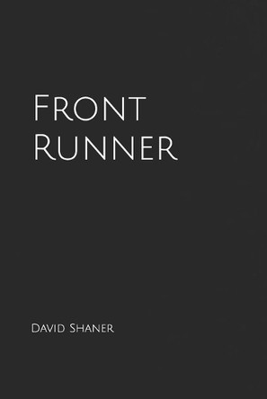 Front Runner by David Shaner