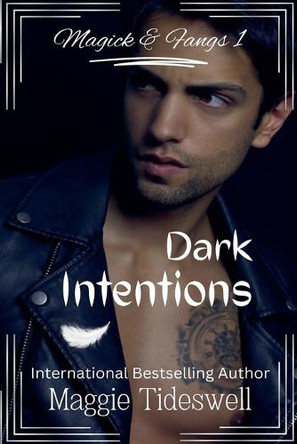Dark Intentions by Maggie Tideswell