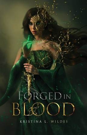 Forged in Blood Kristina L Wildes 9798992348422