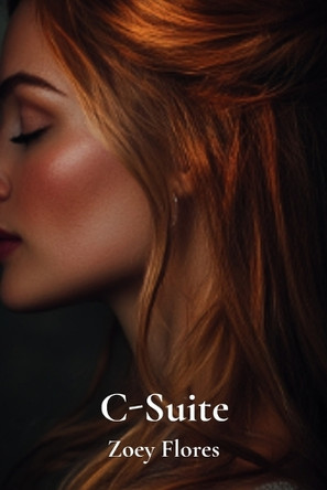 C-Suite by Zoey Flores
