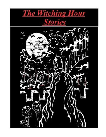 The Witching Hour Stories by Mary Speranza