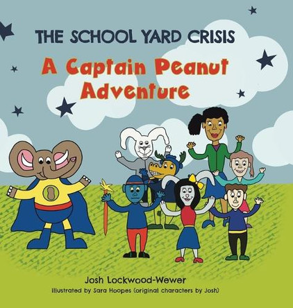 The School Yard Crisis Josh Lockwood-Wewer 9781038314765