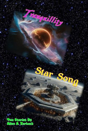 Tranquillity and Star Song by Allan a Zarbock