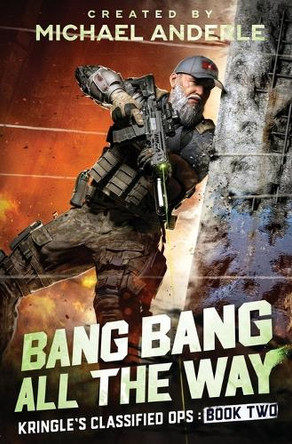Bang Bang All the Way by Michael Anderle
