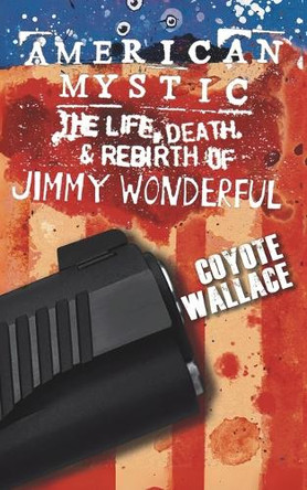 American Mystic by Coyote Wallace