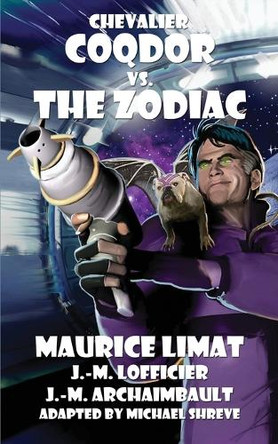 Chevalier Coqdor vs The Zodiac by Maurice Limat