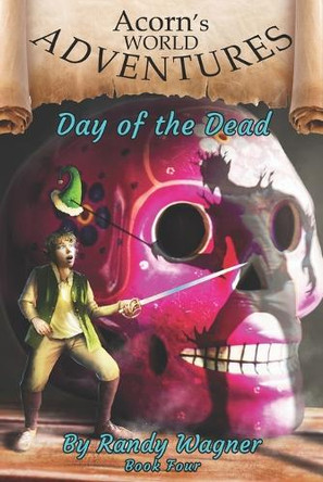 Acorn's World Adventures Volume Four by Benjamin Wagner