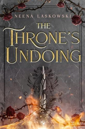 The Throne's Undoing by Neena Laskowski