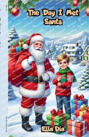 The Day I Met Santa by Ella Dia