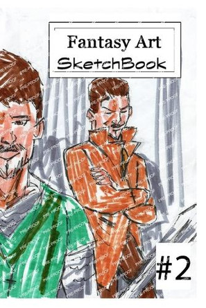 Fantasy Art Sketchbook #2 Jose L F Rodrigues 9798347698363