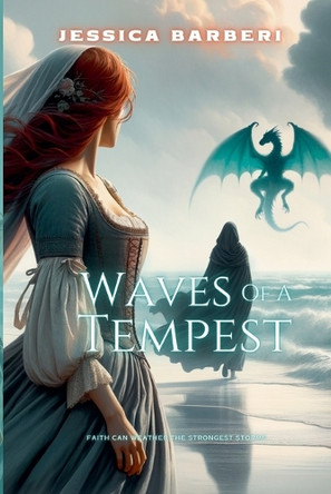 Waves of a Tempest by Jessica Barberi Waves of a Tempest by Jessica Barberi