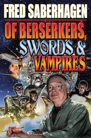 Of Berserkers, Swords & Vampires Diamond Comic Distributors, Inc. 9781439133934