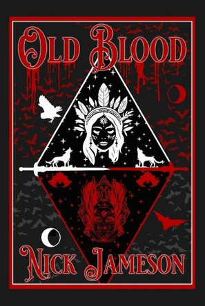 Old Blood Nick Jameson 9798330632442