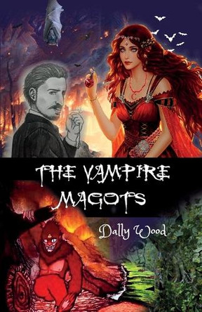 The Vampire Magots by Dally Wood