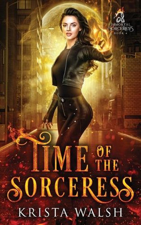 Time of the Sorceress Krista Walsh 9781998398058