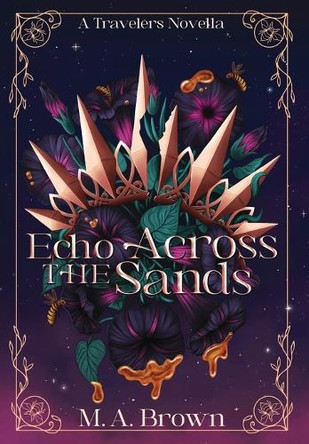 Echo Across The Sands M A Brown 9798988333159