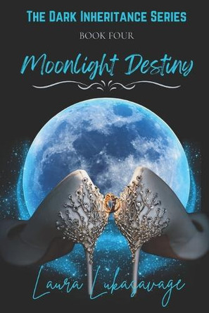Moonlight Destiny by Laura Lukasavage