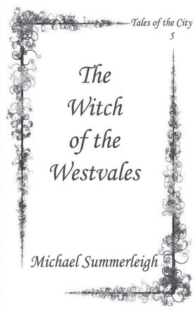 The Witch of the Westvales by Michael Summerleigh
