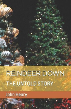 Reindeer Down by John Henry