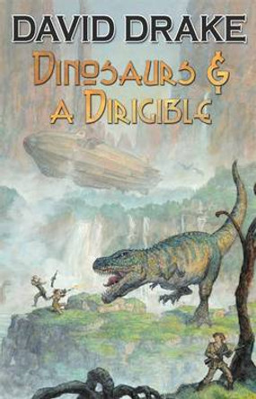 Dinosaurs and a Dirigible David Drake 9781476736839