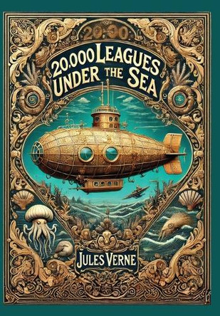 20,000 Leagues Under the Sea (Heirloom Collection) (Matt Finished Hardcover with Jacket) by Jules Verne