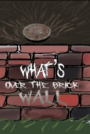 What's Over The Brick Wall by Isabelle Edouard