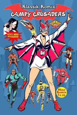 Klassik Komix: Campy Crusaders Mini Komix 9781387194759