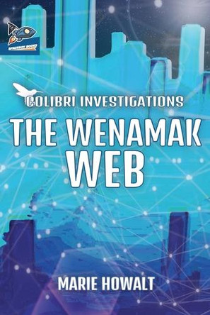 The Wenamak Web by Marie Howalt