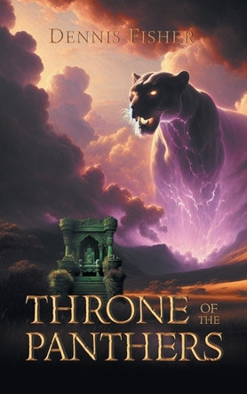 Throne of the Panthers Dennis Fisher 9781964488325