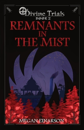 Remnants in the Mist by Megan Einarson