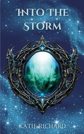 Into The Storm: Special Edition Katie Richard 9798988748656