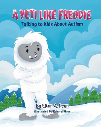 A Yeti Like Freddie by Elton A Dean