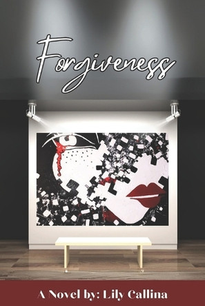 Forgiveness by Chelsia McCoy