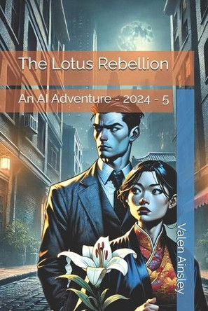 The Lotus Rebellion by Valen Ainsley