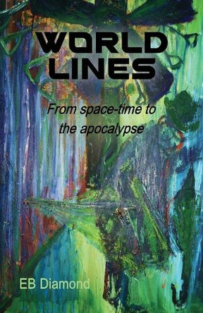 World Lines by Eb Diamond