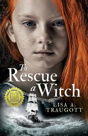 To Rescue a Witch by Lisa A Traugott
