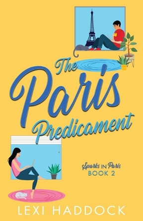 The Paris Predicament by Lexi Haddock